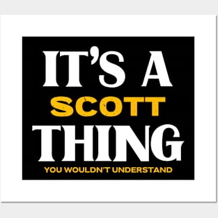 It's a Scott Thing You Wouldn't Understand Posters and Art